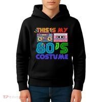 80s Styles Halloween 1980s This Is My 80s Costume Kids Hoodie thumb 4
