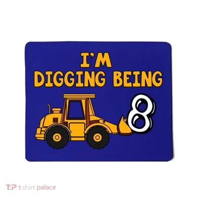 8th Birthday I'm Digging Being Eight Mousepad
