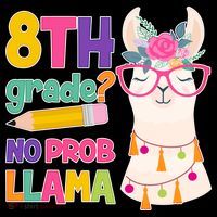 8th Grade? No Prob Llama Button thumb 1