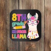 8th Grade? No Prob Llama Coaster thumb 0