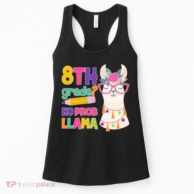 8th Grade? No Prob Llama Women's Tank Top