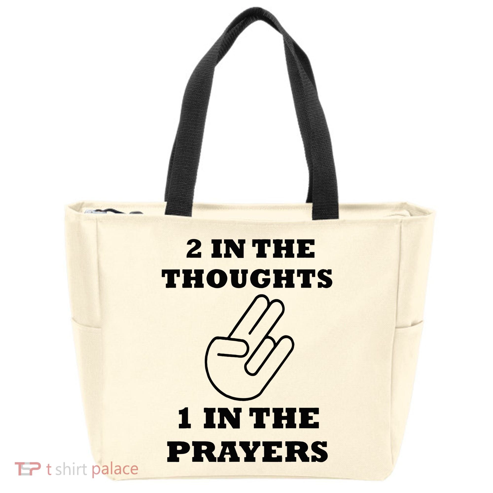 2 In The Thoughts 1 In The Prayers Funny Shocker Meme Tote Bag