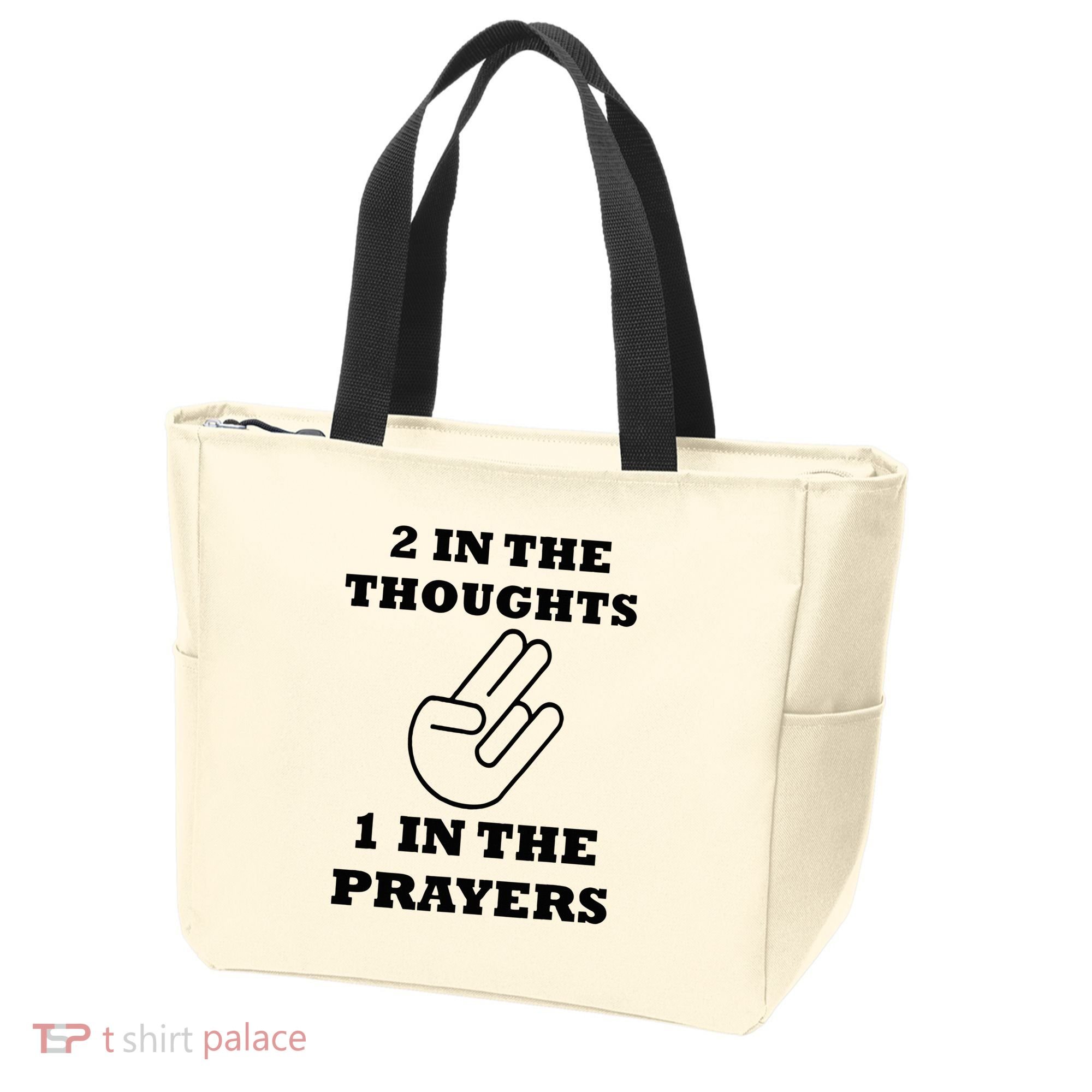 2 In The Thoughts 1 In The Prayers Funny Shocker Meme Tote Bag