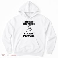 2 In The Thoughts 1 In The Prayers Funny Shocker Meme Hoodie thumb 0