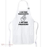 2 In The Thoughts 1 In The Prayers Funny Shocker Meme Apron thumb 0