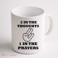2 In The Thoughts 1 In The Prayers Funny Shocker Meme Coffee Mug thumb 1