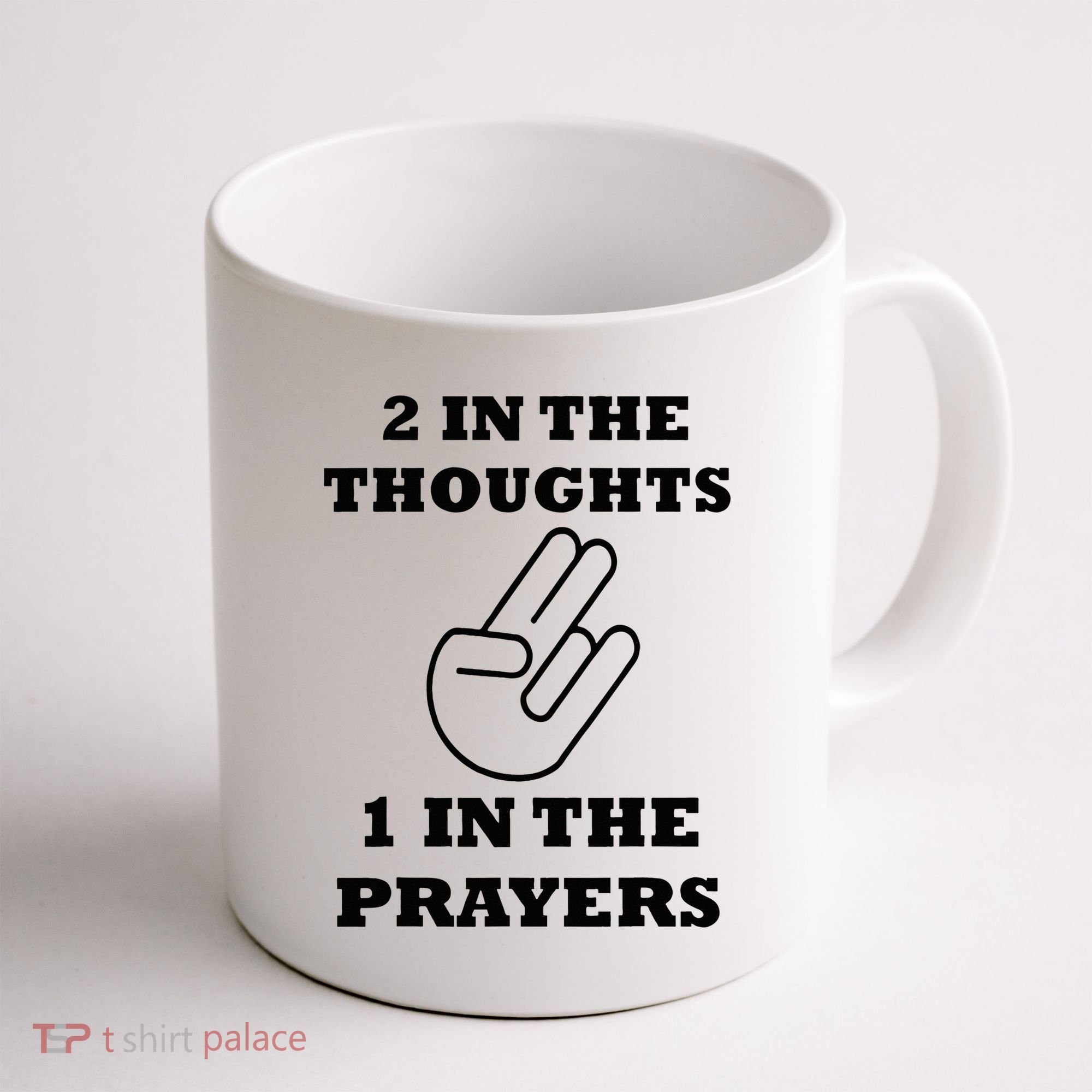 2 In The Thoughts 1 In The Prayers Funny Shocker Meme Coffee Mug