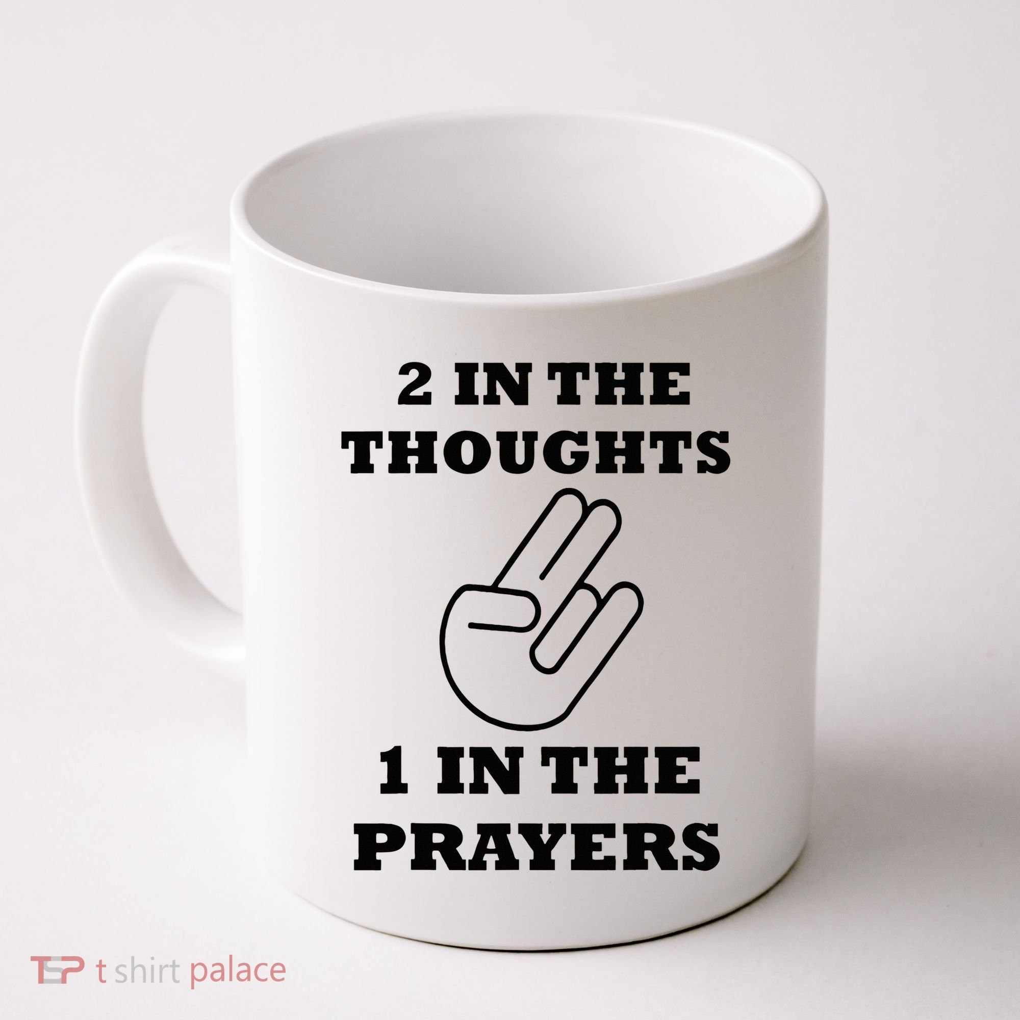2 In The Thoughts 1 In The Prayers Funny Shocker Meme Coffee Mug
