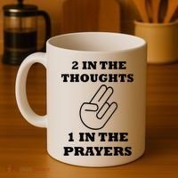 2 In The Thoughts 1 In The Prayers Funny Shocker Meme Coffee Mug thumb 4