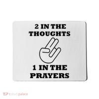 2 In The Thoughts 1 In The Prayers Funny Shocker Meme Mousepad thumb 0