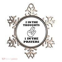 2 In The Thoughts 1 In The Prayers Funny Shocker Meme Ornament thumb 0