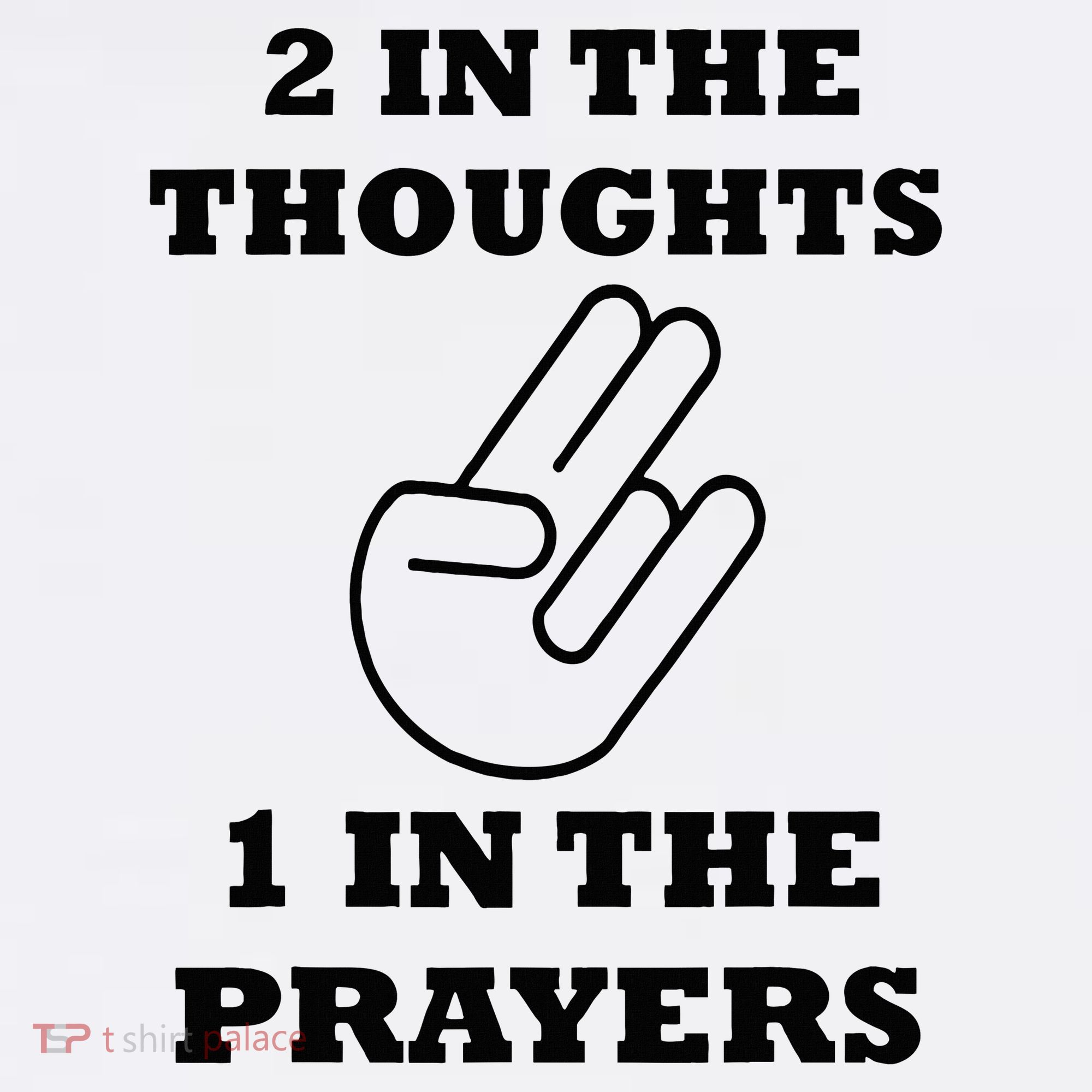 2 In The Thoughts 1 In The Prayers Funny Shocker Meme Tank Top