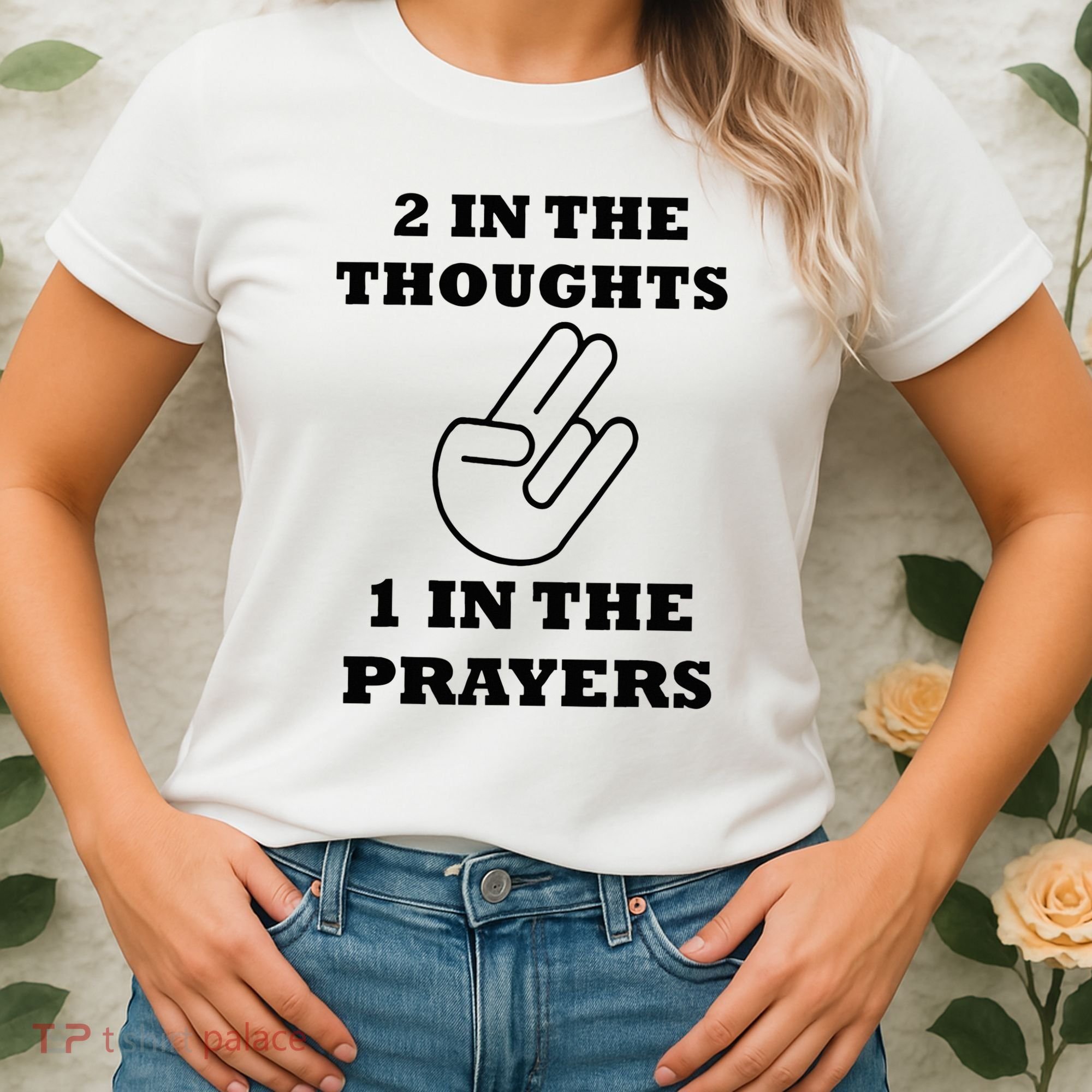 2 In The Thoughts 1 In The Prayers Funny Shocker Meme Women's T-Shirt