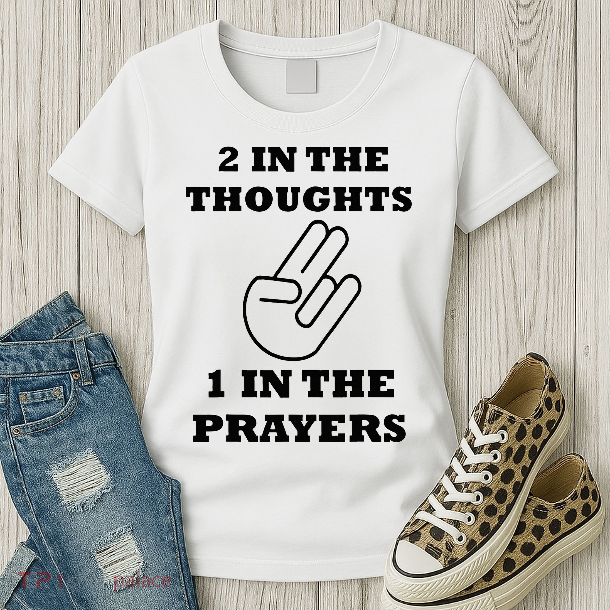 2 In The Thoughts 1 In The Prayers Funny Shocker Meme Women's T-Shirt