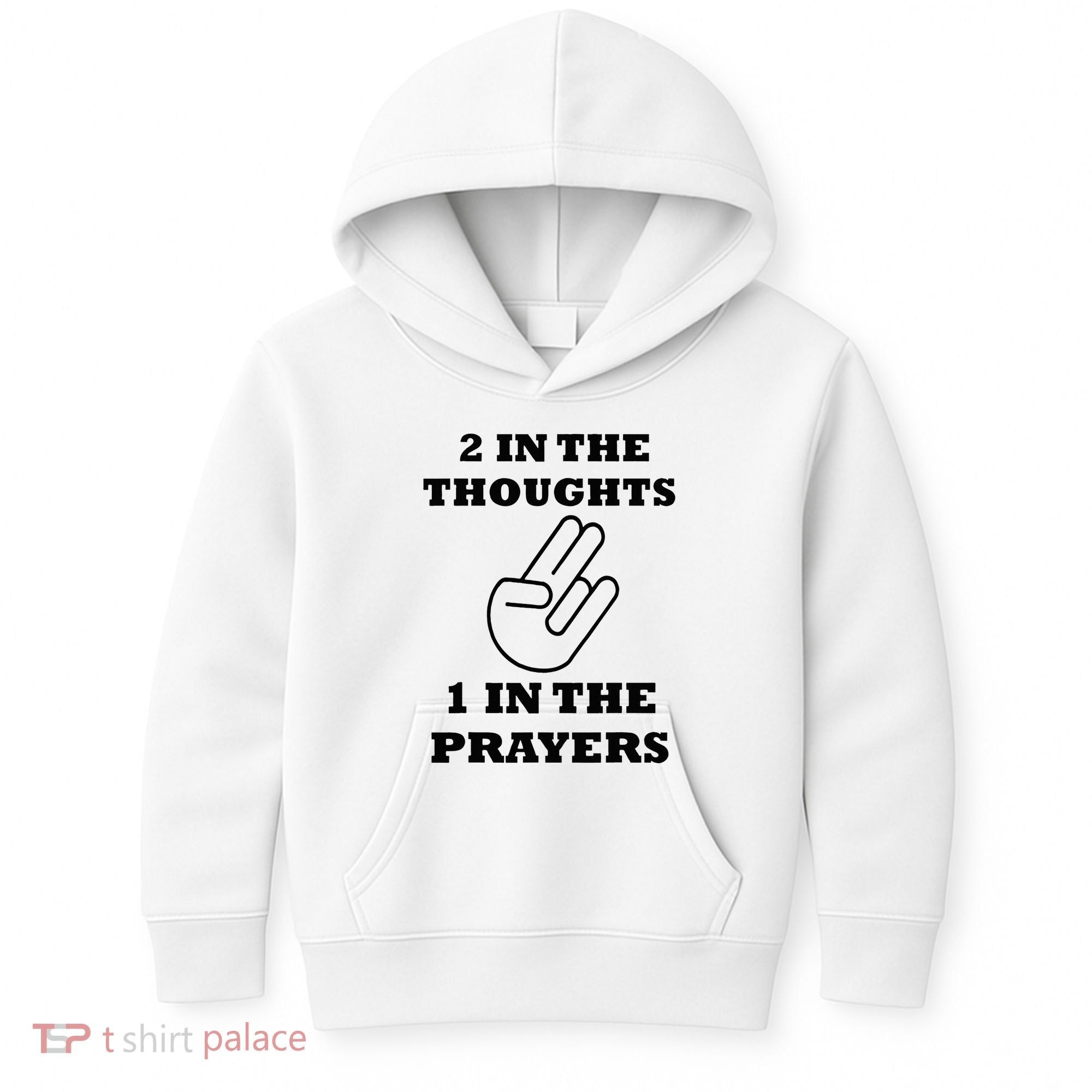2 In The Thoughts 1 In The Prayers Funny Shocker Meme Kids Hoodie