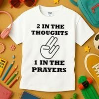 2 In The Thoughts 1 In The Prayers Funny Shocker Meme Kids T-Shirt thumb 3
