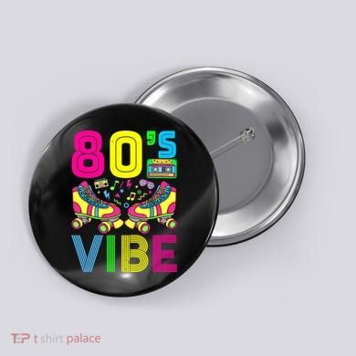 80's Vibe Funny 80s Party Outfit Retro 1980s 80s Lover Button