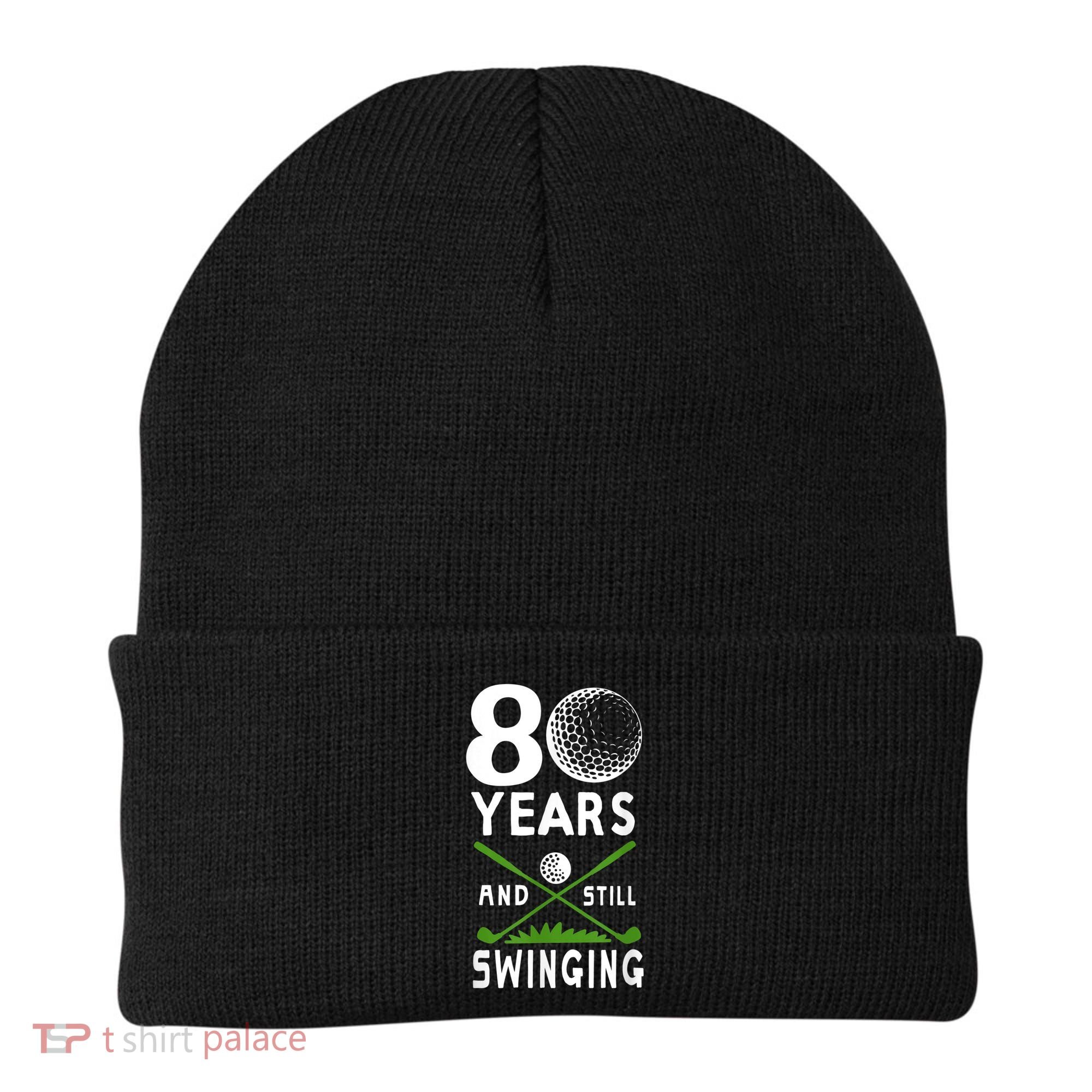 80 Years And Still Swinging 80th Birthday Golfing Apparel Beanie