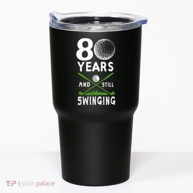 80 Years And Still Swinging 80th Birthday Golfing Apparel Tumbler