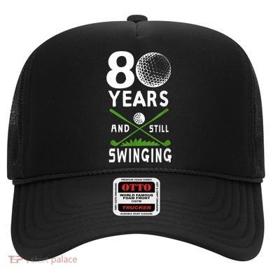 80 Years And Still Swinging 80th Birthday Golfing Apparel Hat