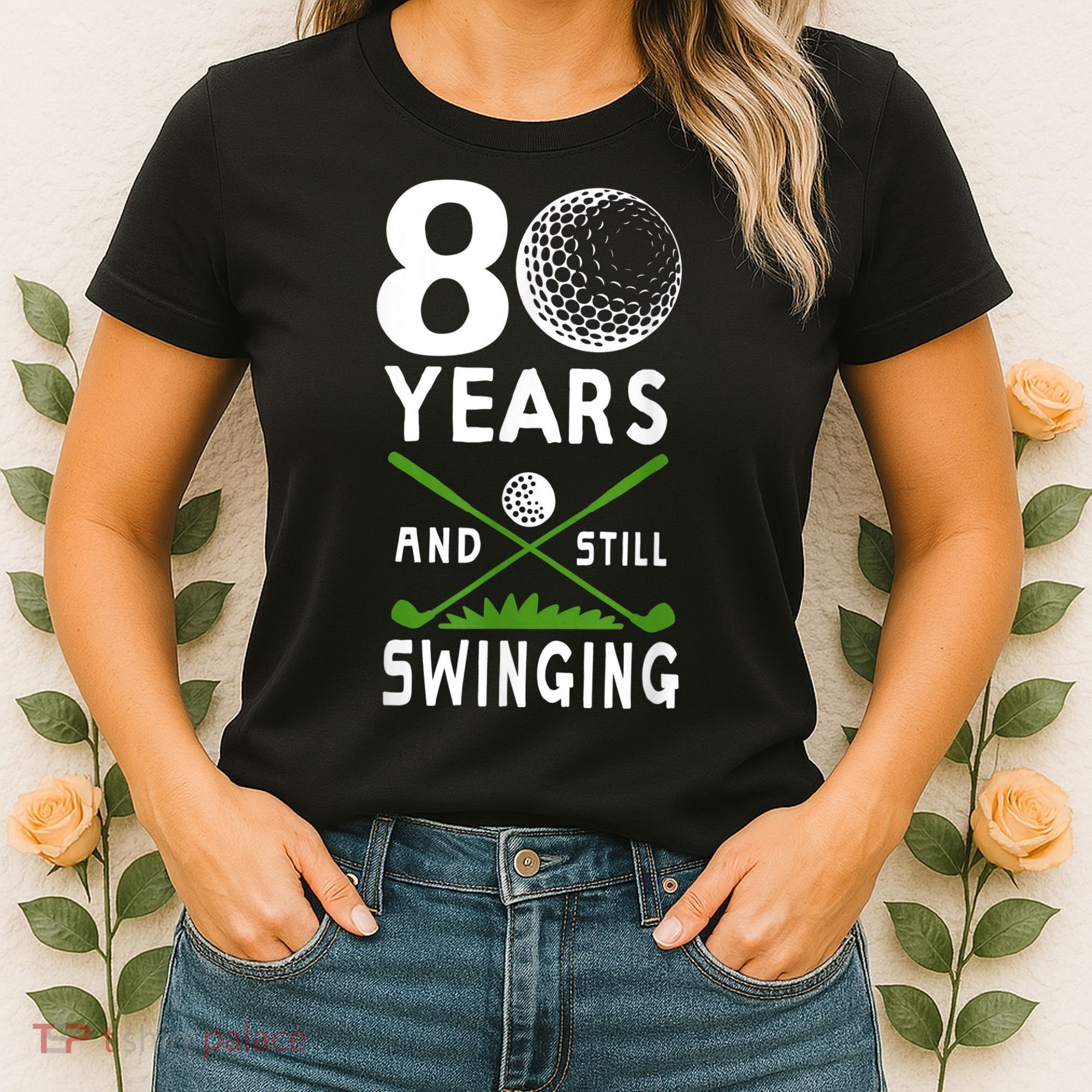 80 Years And Still Swinging 80th Birthday Golfing Apparel Women's T-Shirt