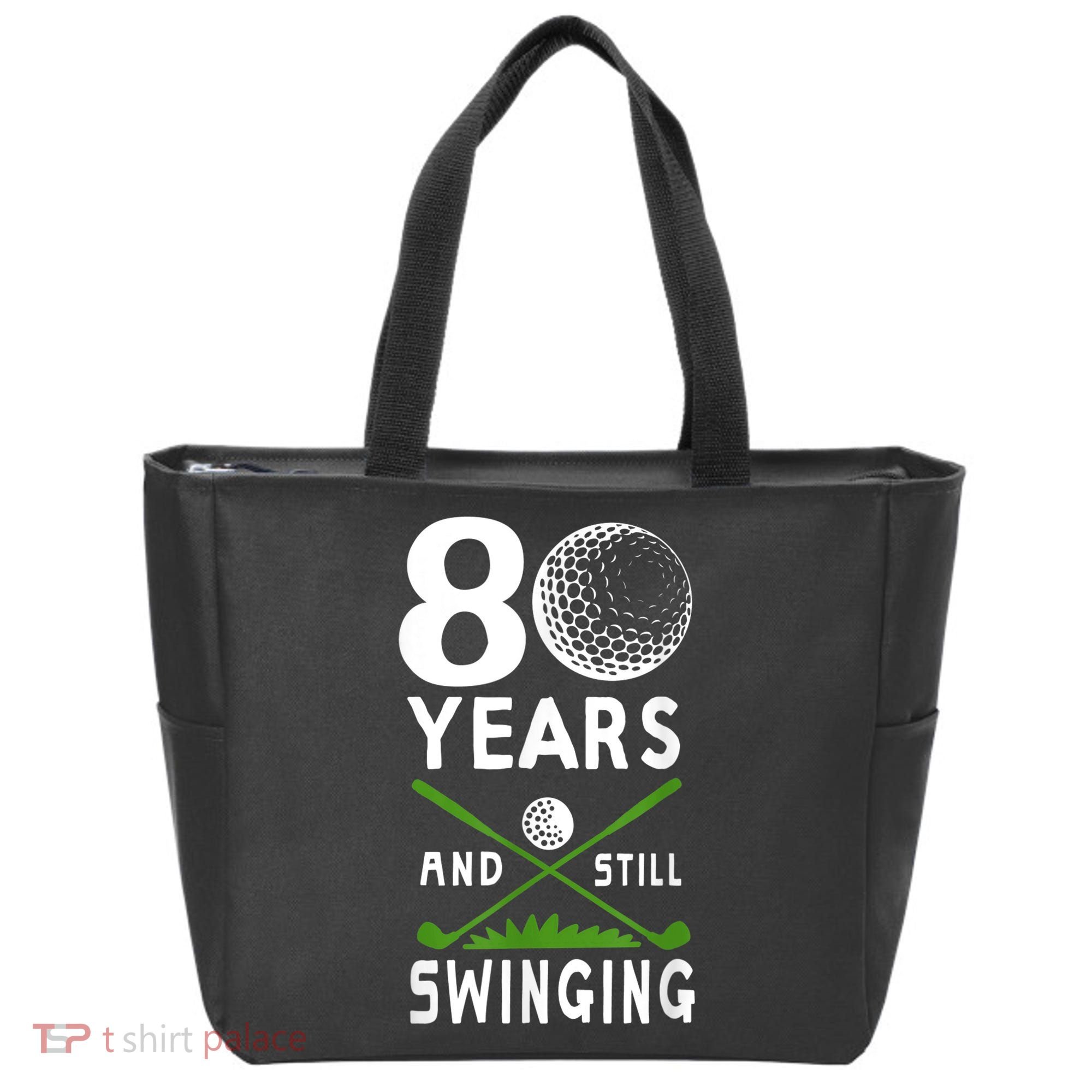 80 Years And Still Swinging 80th Birthday Golfing Apparel Tote Bag