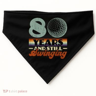 80 Years And Still Swinging Golf 80th Birthday USA-Made Doggie Bandana