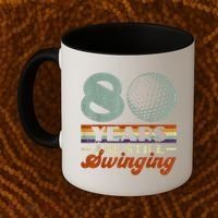 80 Years And Still Swinging Golf 80th Birthday Coffee Mug thumb 2