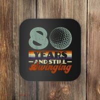 80 Years And Still Swinging Golf 80th Birthday Coaster thumb 0