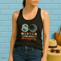 80 Years And Still Swinging Golf 80th Birthday Women's Tank Top thumb 2