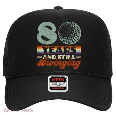 80 Years And Still Swinging Golf 80th Birthday Hat
