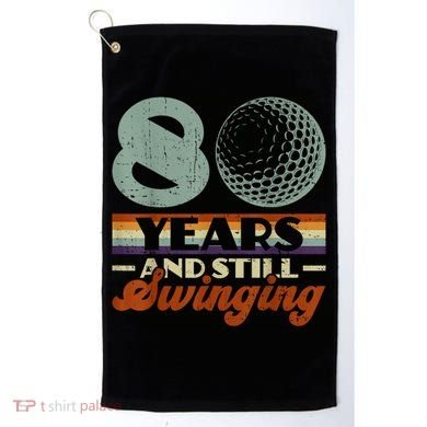 80 Years And Still Swinging Golf 80th Birthday Golf Towel