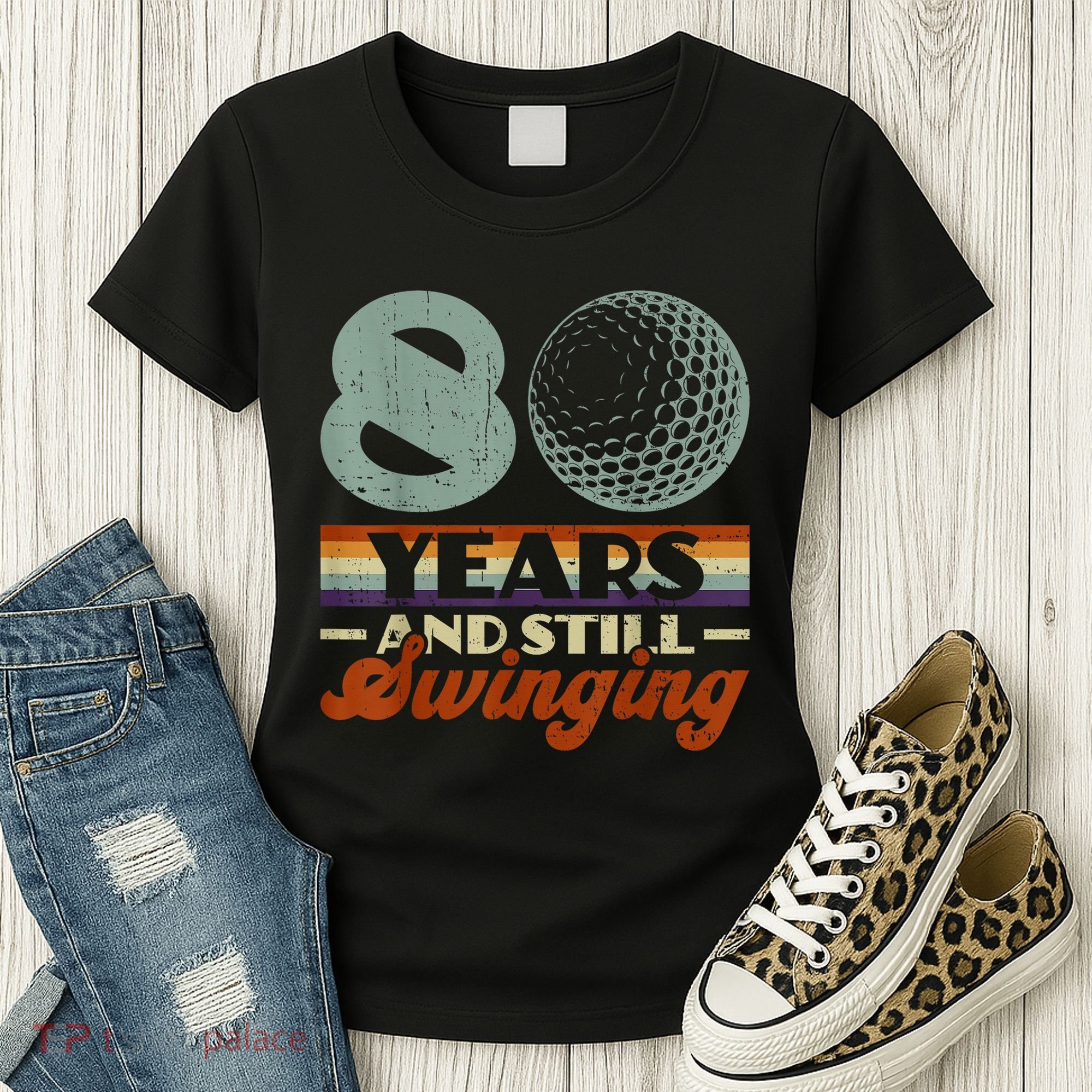 80 Years And Still Swinging Golf 80th Birthday Women's T-Shirt