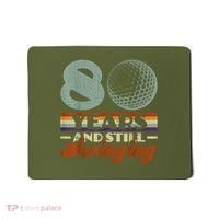 80 Years And Still Swinging Golf 80th Birthday Mousepad thumb 0