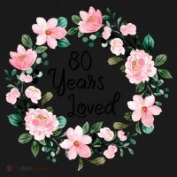 80 Years Loved 80 Years Old Floral 80th Birthday Sweatshirt thumb 3