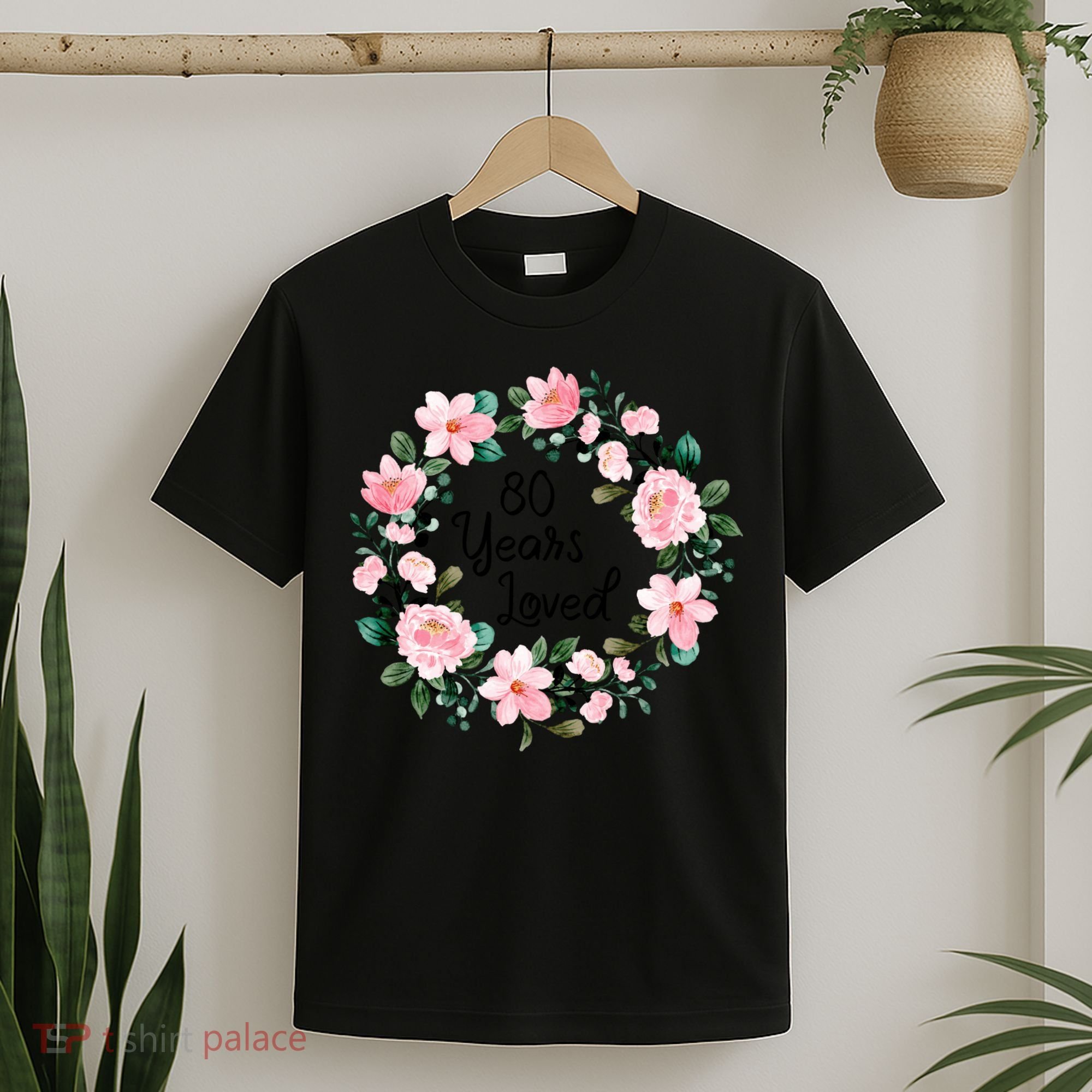 80 Years Loved 80 Years Old Floral 80th Birthday T-Shirt