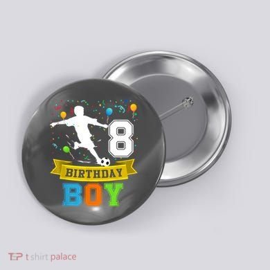 8 Year Old Birthday Soccer 8th Birthday Teens Button