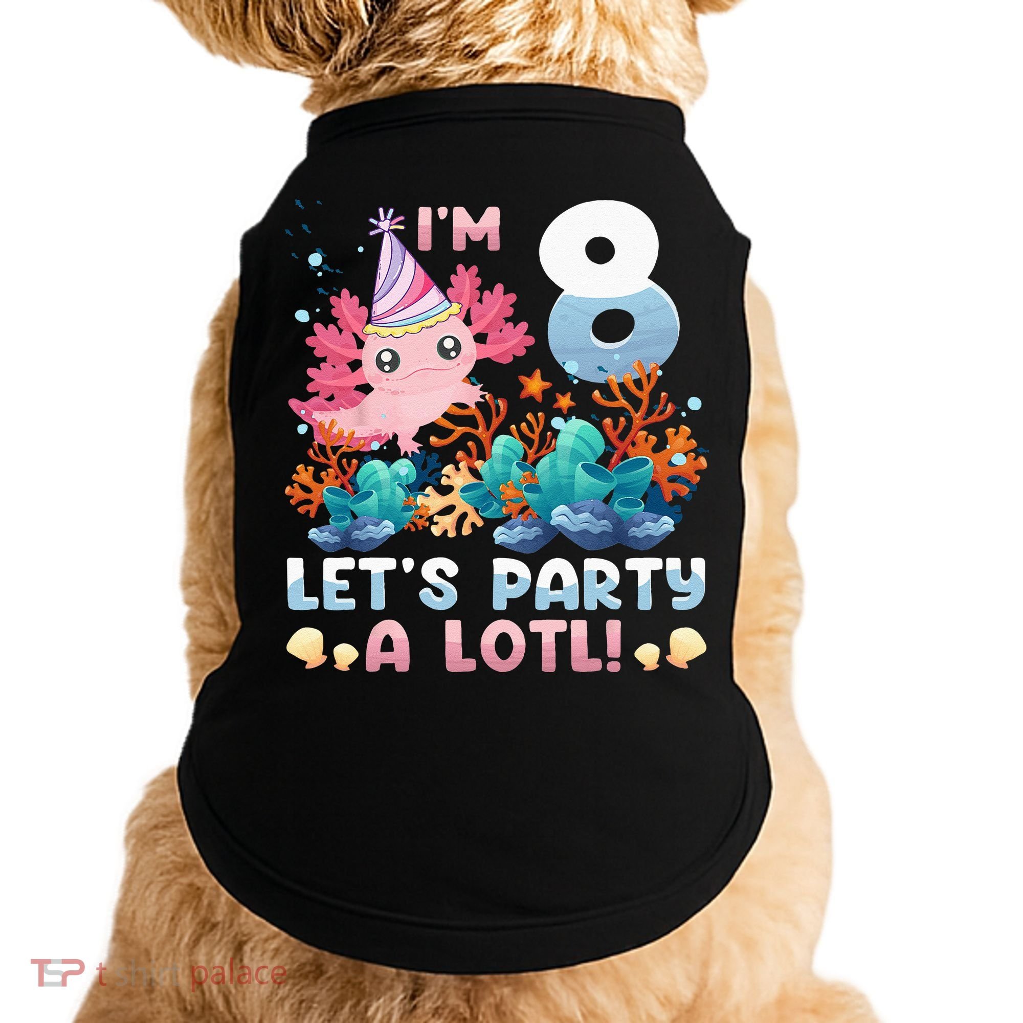 8 Year Old Axolotl Lover 8th Birthday Gift Doggie Tank
