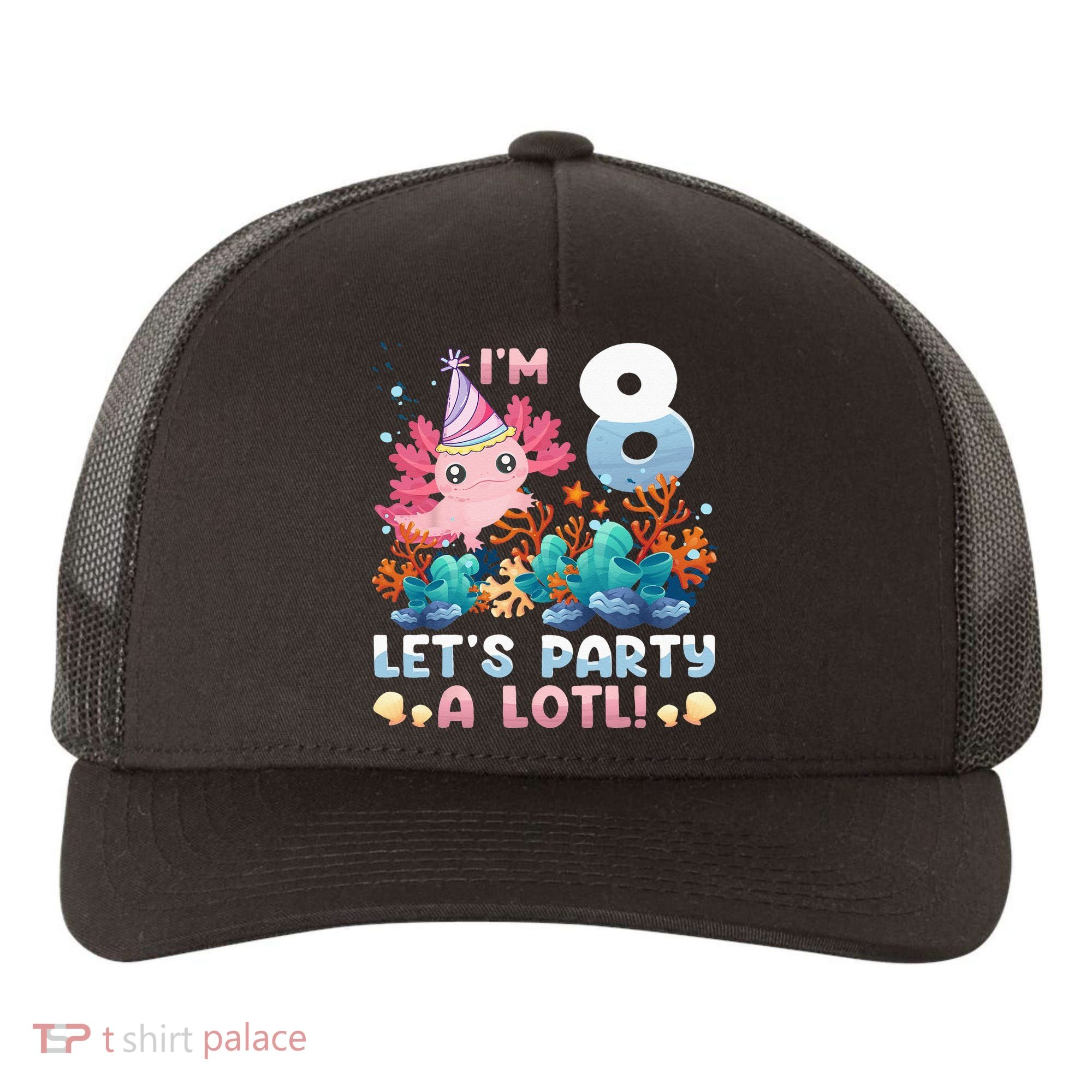 8 Year Old Axolotl Lover 8th Birthday Gift Yupoong Adult 5-Panel Trucker Hat