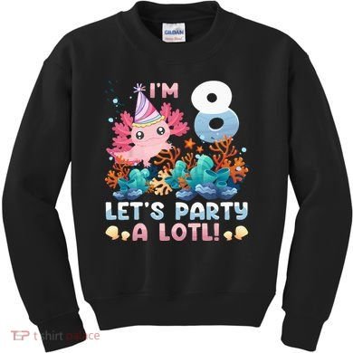 8 Year Old Axolotl Lover 8th Birthday Gift Kids Sweatshirt