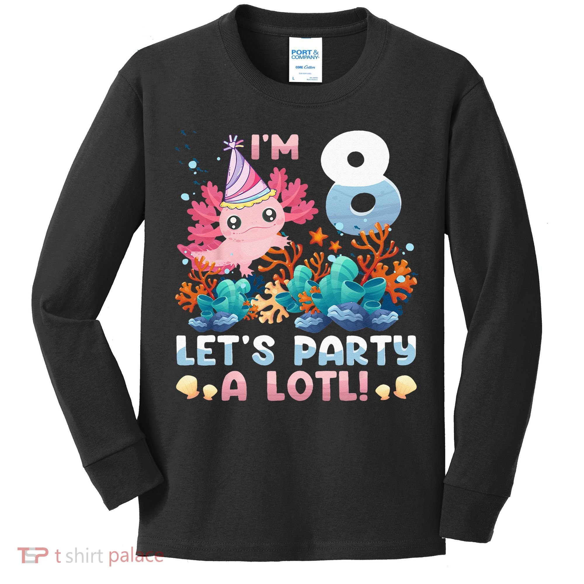 8 Year Old Axolotl Lover 8th Birthday Gift Kids Long Sleeve Shirt