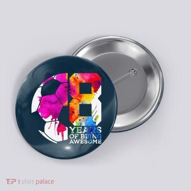 8 Years Of Being Awesome Soccer 8th Birthday Button