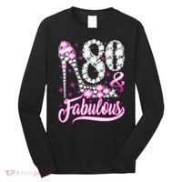 80 Years Old Gifts 80 & Fabulous 80th Birthday Pink Diamond Long Sleeve Shirt thumb 0
