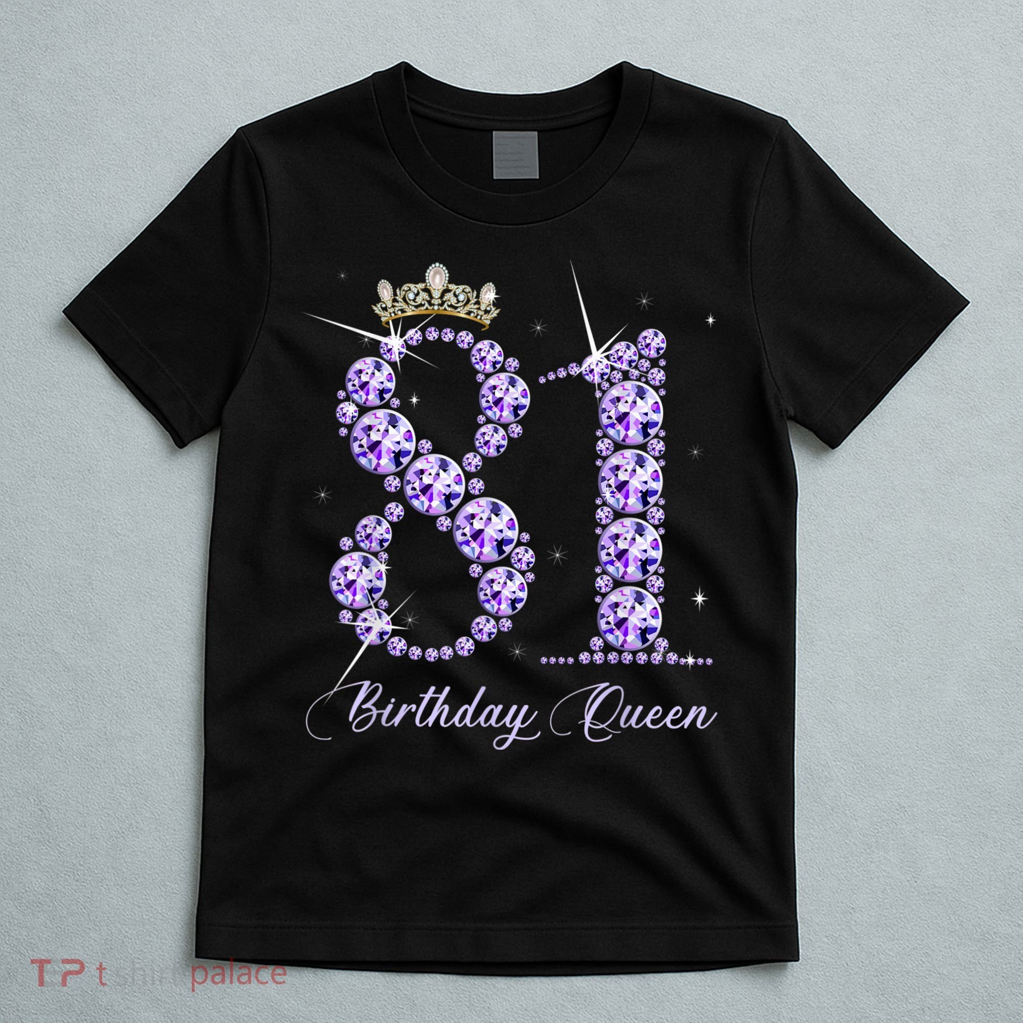81 Year Old Its My 81st Birthday Queen Diamond Heels Crown T-Shirt