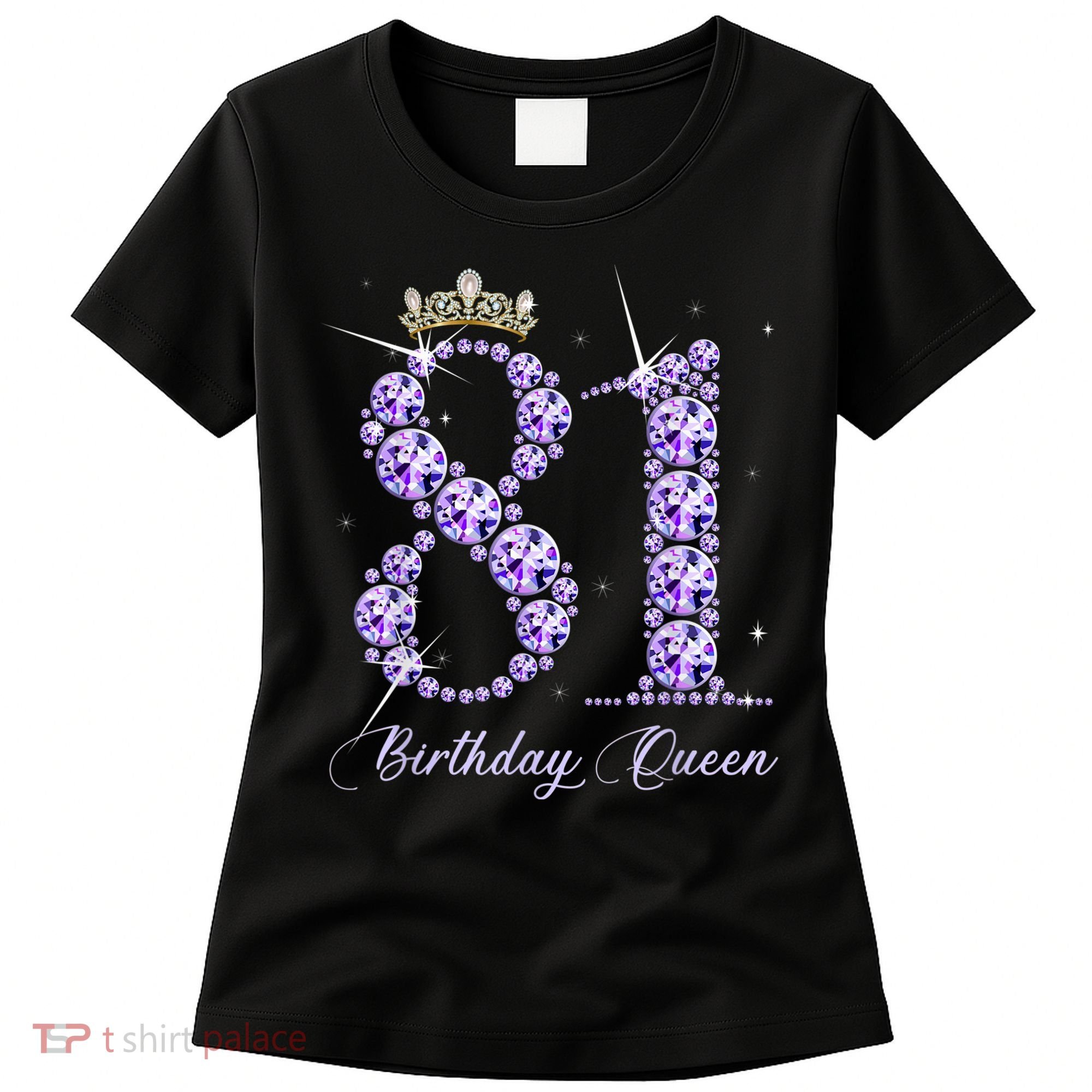 81 Year Old Its My 81st Birthday Queen Diamond Heels Crown Women's T-Shirt