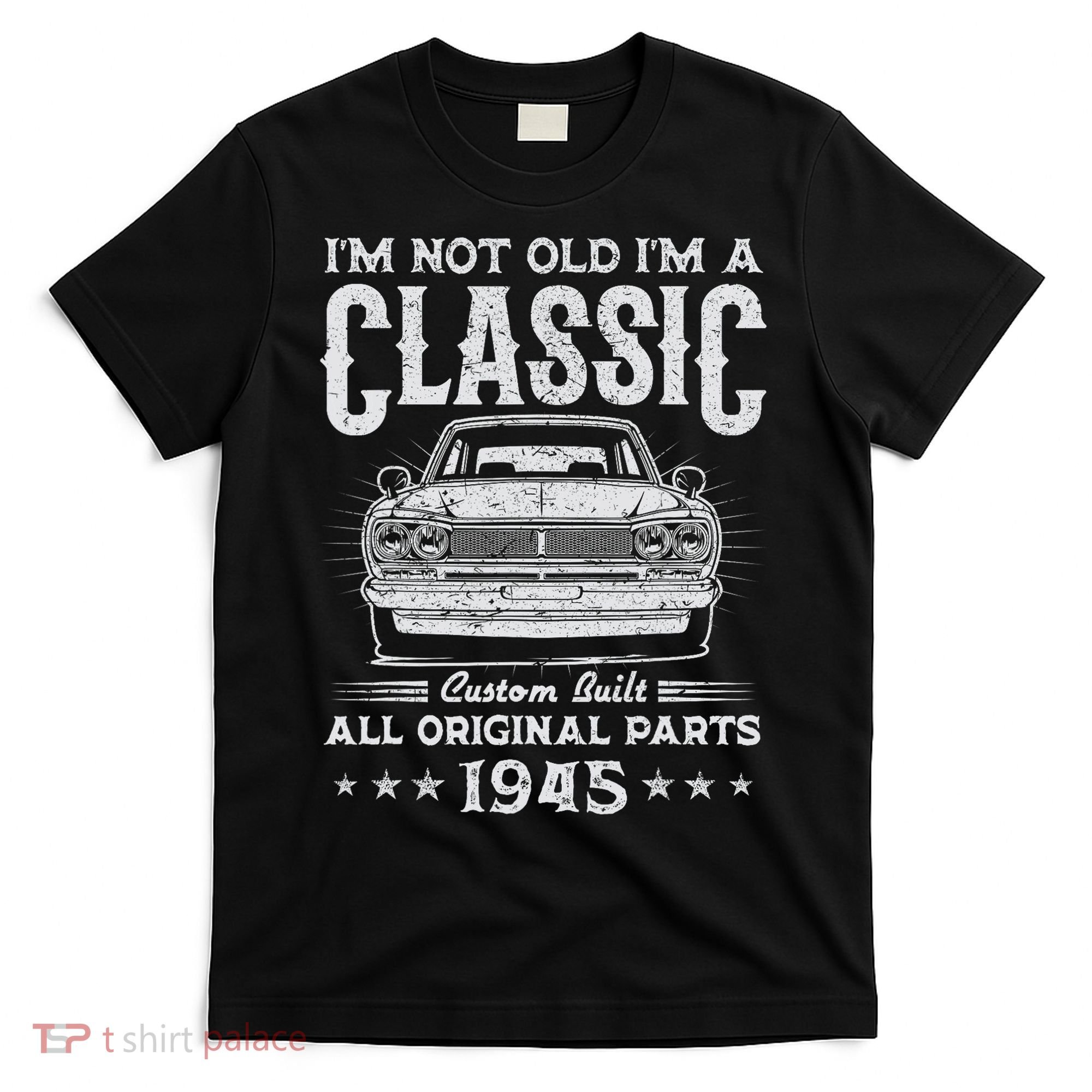 80 Year Old Gifts Vintage Classic Car 1945 80th Birthday T-Shirt