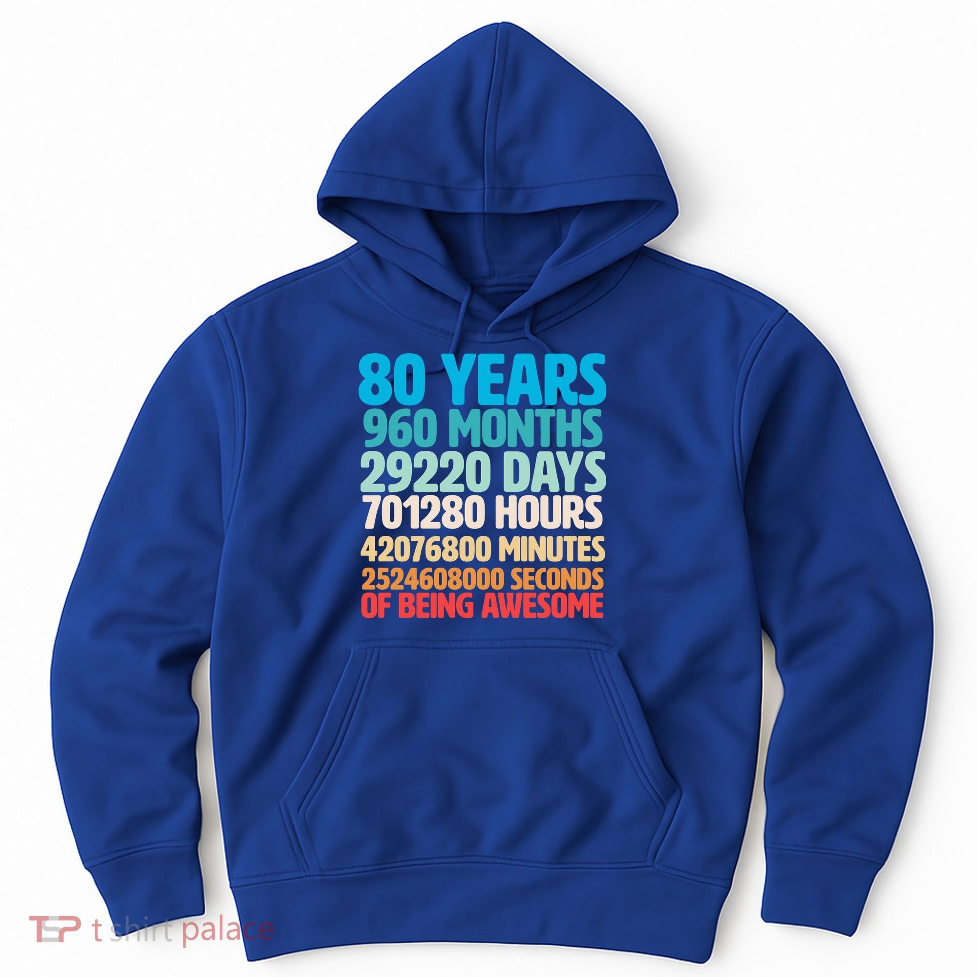 80 Years Of Being Awesome 80th Birthday Time Breakdown Hoodie