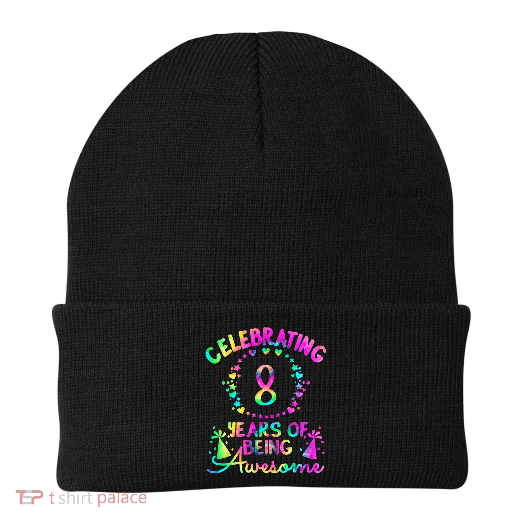 8 Years Of Being Awesome! 8 Year Old Birthday Tie Dye Beanie