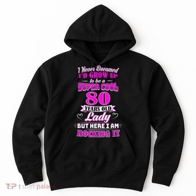 80 Year Old Lady Funny 80th Birthday Rockin' Since Hoodie