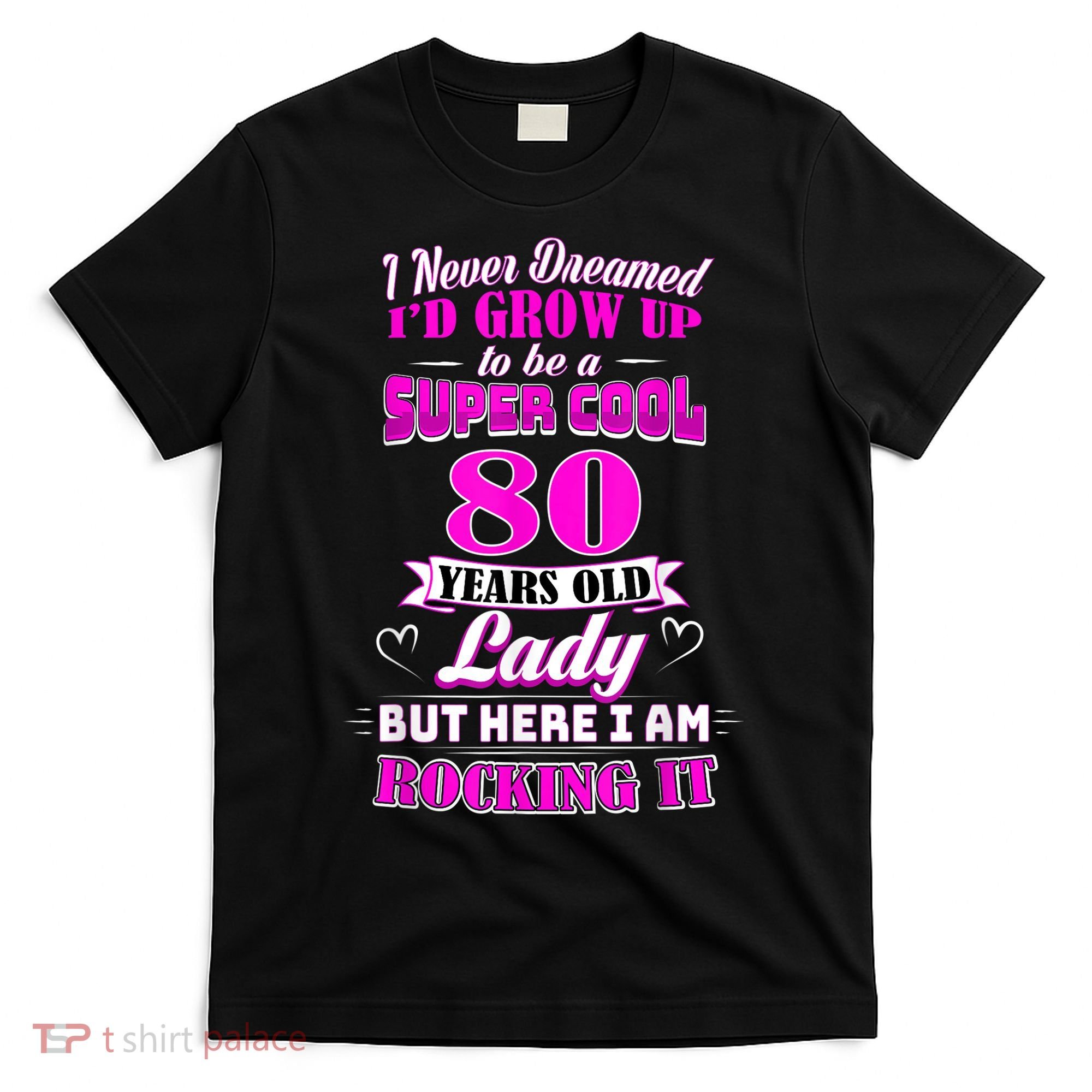 80 Year Old Lady Funny 80th Birthday Rockin' Since T-Shirt